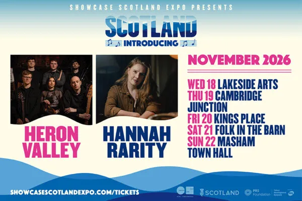 Upcoming Events - Scotland Introducing November 2026: Hannah Rarity & Heron Valley